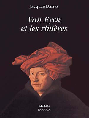 cover image of Van Eyck et les rivières